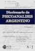 Diccionario de Psicoanálisis Argentino - Tomo I (A-J)