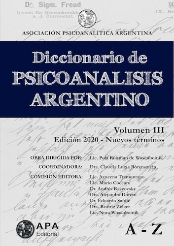Diccionario de Psicoanálisis Argentino - volumen III (Nuevos términos)