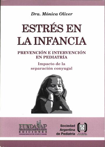 Estrés en la infancia : Prevención e intervenciónen pediatría : Impacto de la separación conyugal