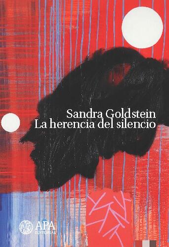 La herencia del silencio - Goldstein, Sandra