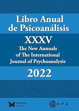 Libro Anual de Psicoanálisis. -- Vol. 35 (2022)